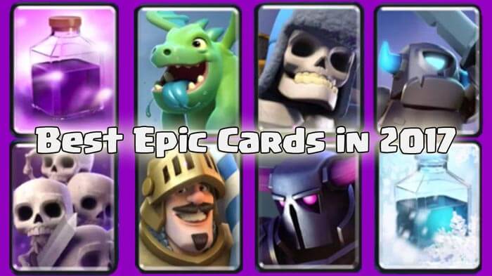 Top 7 Epic Cards (January 2017) – Clash 