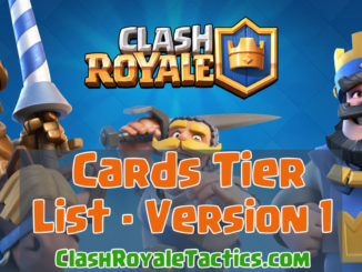 Clash Royale Cards Tournament Tier List - Version 1